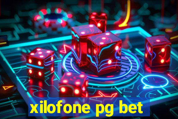 xilofone pg bet